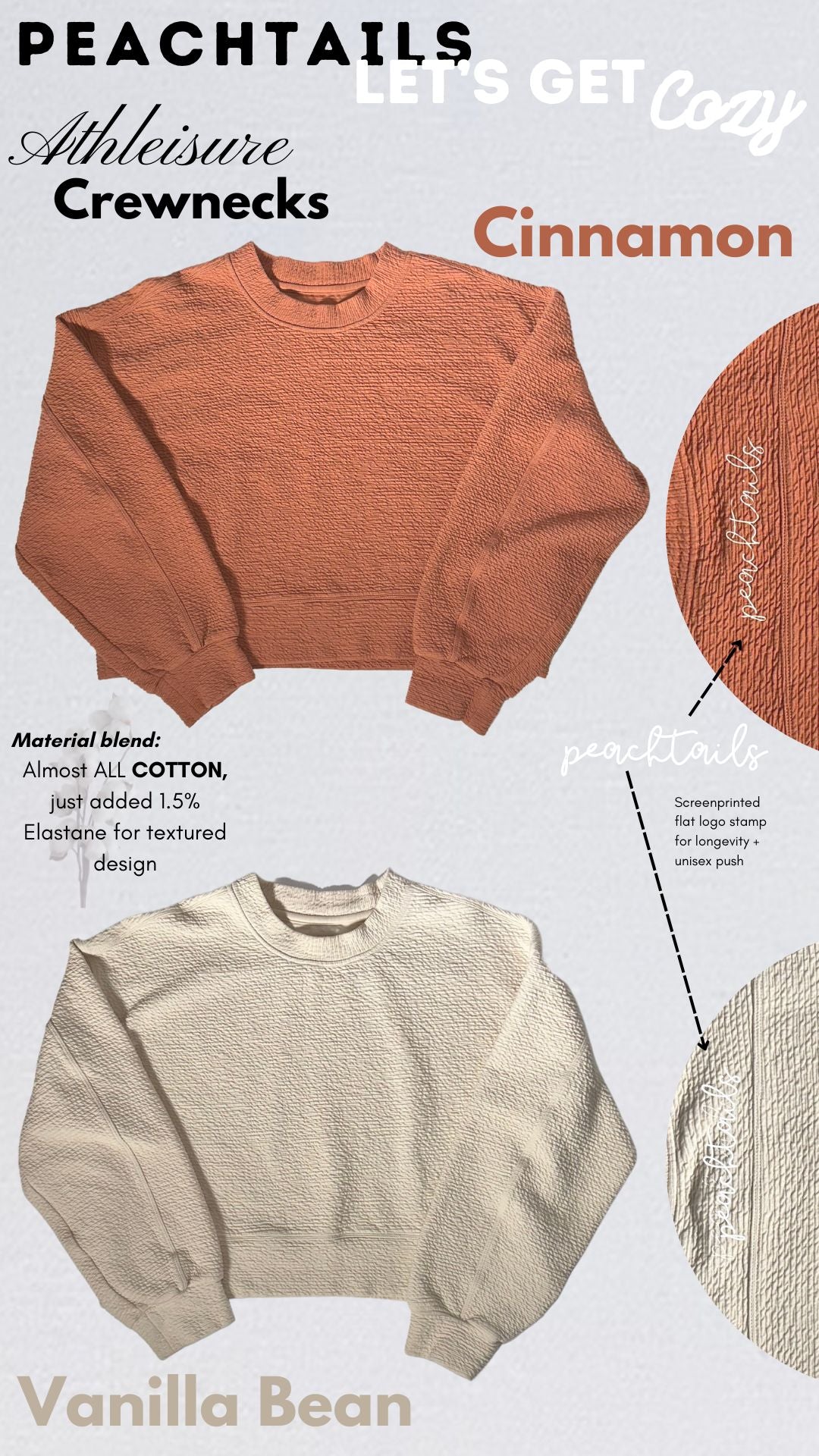 The image is an advertisement for Peachtails Athleisure Crewnecks in "Cinnamon" and "Vanilla Bean" colors. It features images of two crewneck sweaters, one in a cinnamon color, the other in vanilla. Details include a material blend of mostly cotton with a touch of elastane for a textured design, and segmented ribbing for lasting retention and unique puff sleeves. The Peachtails logo is also shown.