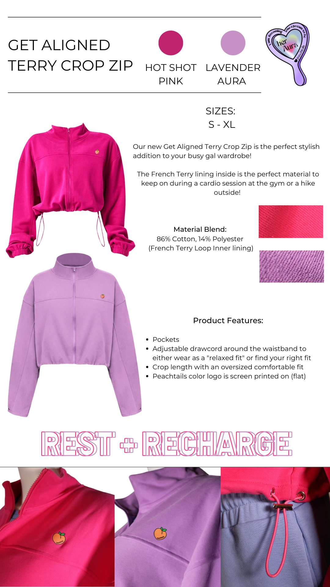 The image is an advertisement for a "Get Aligned Terry Crop Zip" jacket available in hot shot pink and lavender aura colors, in sizes S - XL. It features a material blend of 84% Cotton, 16% Polyester with French Terry loop inner lining. Product features include pockets, adjustable drawcord at the waistband, crop length, and a Peachtails color logo screen printed on the left chest. Images of the jacket in both colors are displayed.