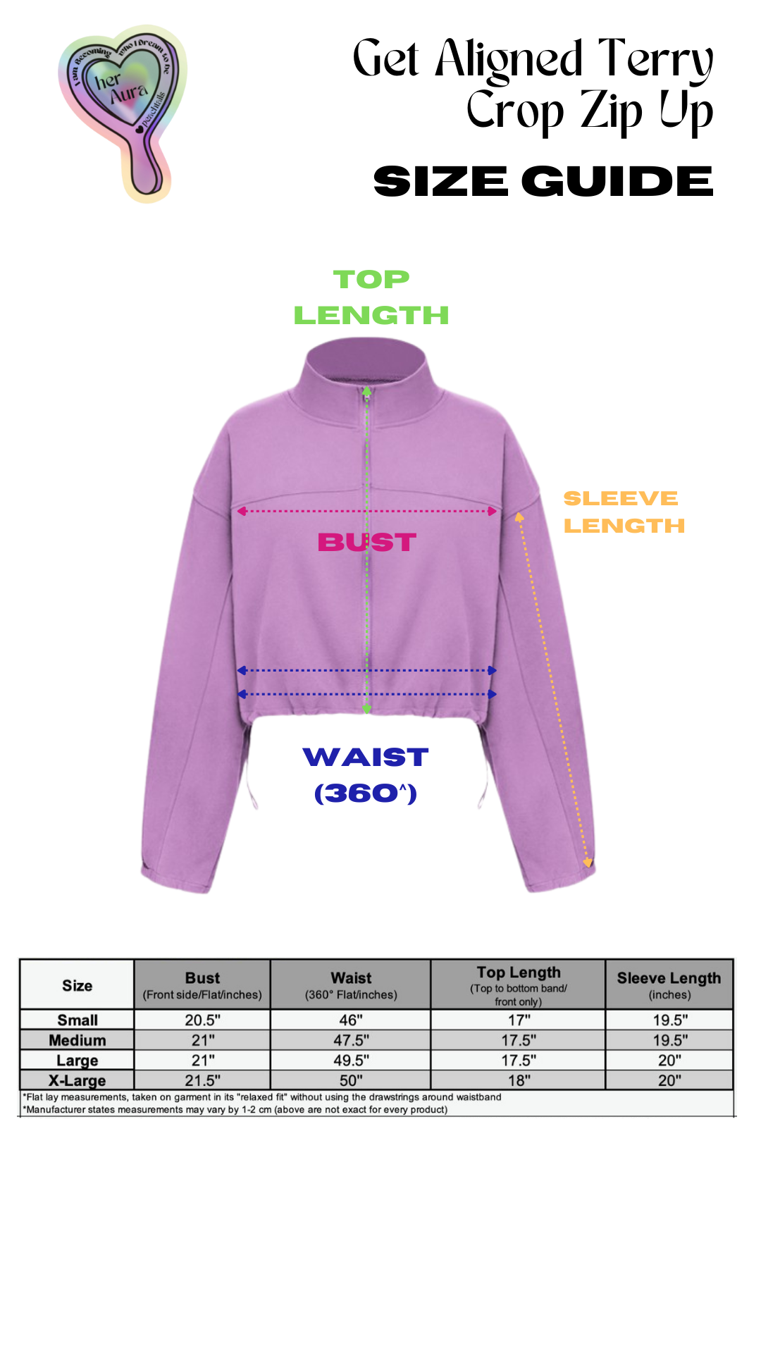 The image is a size guide for the "Get Aligned Terry Crop Zip Up" jacket. It shows a lavender-colored jacket with measurements marked for top length, bust, waist (360°), and sleeve length. Below the image is a table detailing the measurements for sizes small to x-large, with bust sizes ranging from 20.5" to 21.5", waist from 46" to 50", top length from 17" to 18", and sleeve length from 19.5" to 20". Measurement instructions note that the waist is measured at 360° around.